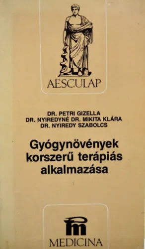 Gyógynövények korszerű terápiás alkalmazása - drogok, nyugtató hatású készítmények Különleges ajánlat