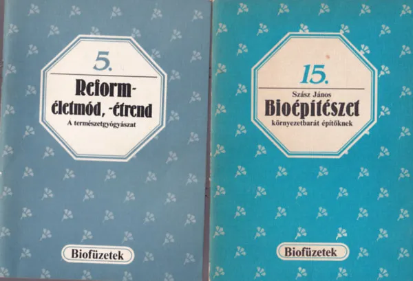 3 db Biofüzetek sorozat kötete : Bioépítészet környezetbarát építőknek 15. + Reforméletmód, -étrend A természetgyógyászat 5. + Csírazöldség a natúrkonyhában Vásárlói kedvenc