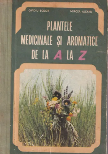 Plantele medicinale si aromatice de la A la Z. Prémium