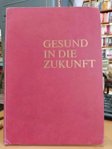 Gesund in die Zukunft (Pieda Verlag) Bestseller