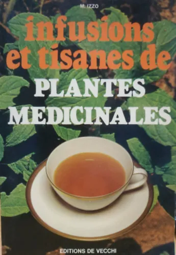 Népszerű Infusions et tisanes de plantes medicinales