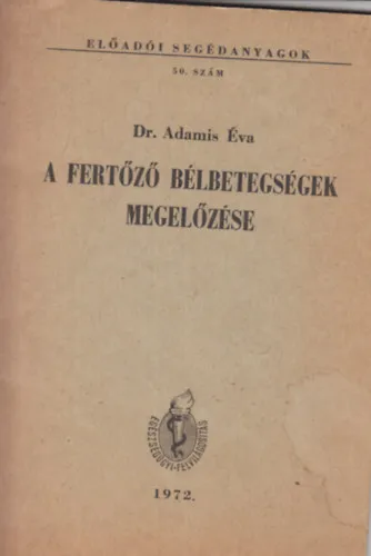A fertőző bélbetegségek megelőzése - 50. szám Azonnal elérhető