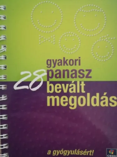 Legjobb ár 28 gyakori panasz, 28 bevált megoldás a gyógyulásért!