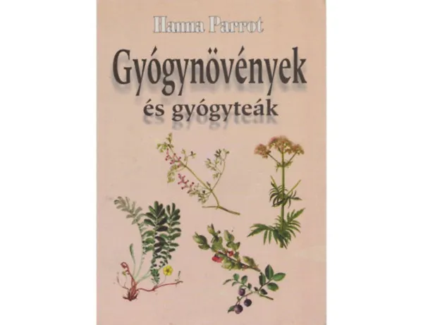 Gyógynövények és gyógyteák Gyógynövények ismertetése - Gyógynövények alkalmazása betegség esetén - Gyógyteakeverékek csoportosítása szervrendszerek szerint Outlet