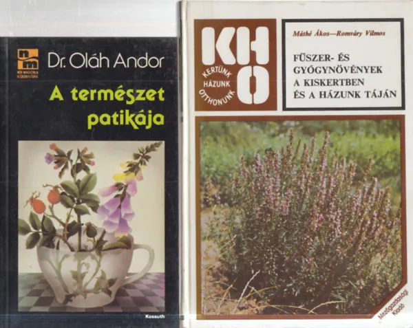 Alacsony ár 2 db. gyógynövényes kötet (A természet patikája + Fűszer- és gyógynövények a kiskertben és a házunk táján)