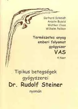 Gyors szállítás Tipikus betegségek gyógyszerei Dr. Rudolf Steiner nyomán