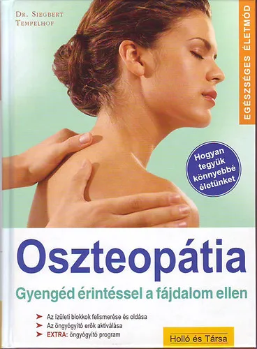 Oszteopátia - Gyengéd érintéssel a fájdalom ellen Bestseller