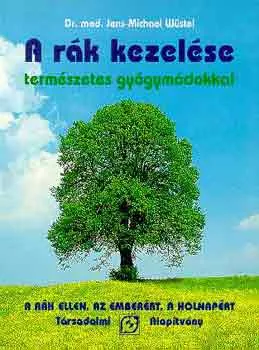 A rák kezelése természetes gyógymódokkal Vedd meg most