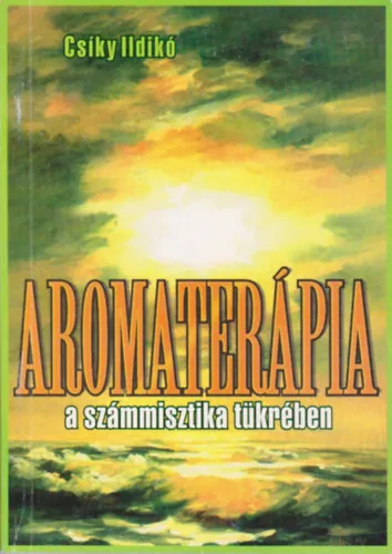Aromaterápia a számmisztika tükrében Akció