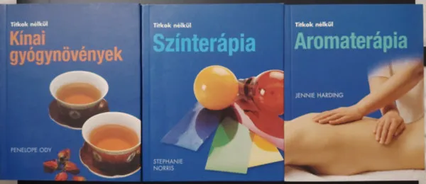 Exkluzív ajánlat Szinterápia; Aromaterápia; Kínai gyógynövények -3 db könyv