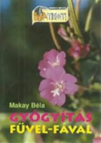 Biztonságos vásárlás Gyógyítás fűvel-fával (SZERKESZTŐ Diószegi István)