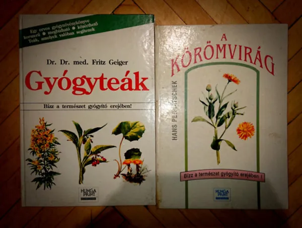 2 db gyógynövényekkel kapcsolatok könyv: Gyógyteák + Körömvilág Akciós ár