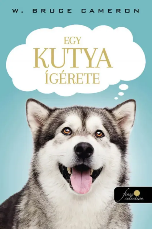 Olcsóbb Egy kutya ígérete - W. Bruce Cameron