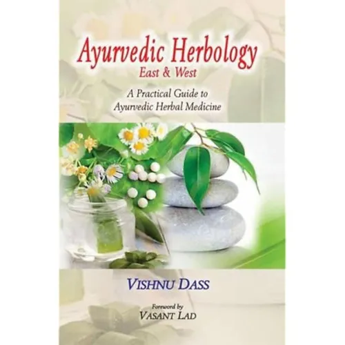 Ayurvedic Herbology - East & West Ne maradj le