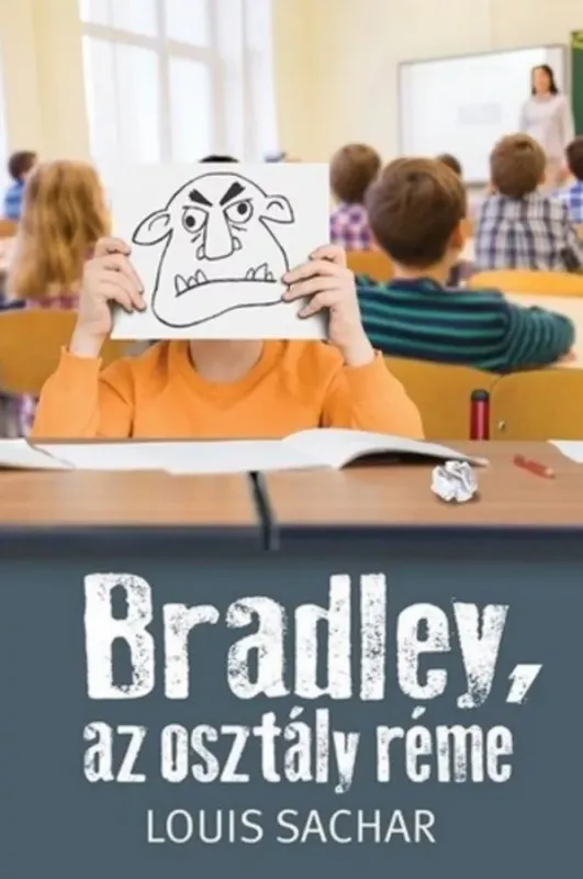 Kiárusítás Bradley, az osztály réme - Louis Sachar
