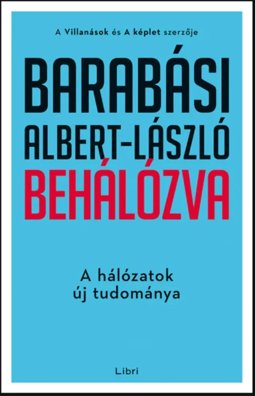 Behálózva - A hálózatok új tudománya - Barabási Albert-László Outlet