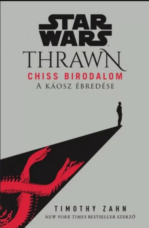 Árcsökkenés Star Wars: Thrawn - Chiss Birodalom - A káosz ébredése - Timothy Zahn