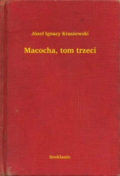 Népszerű Macocha, tom trzeci