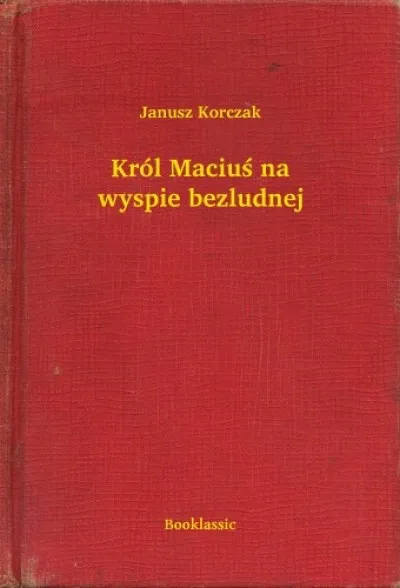 Król Maciuś na wyspie bezludnej Különleges ajánlat