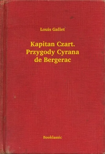 Kapitan Czart. Przygody Cyrana de Bergerac Prémium