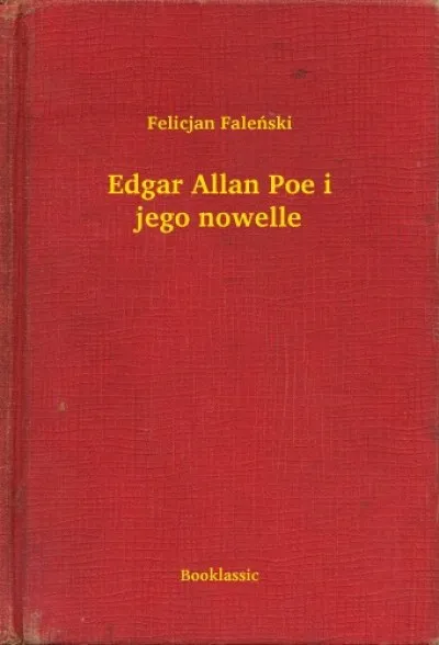Edgar Allan Poe i jego nowelle Olcsóbb