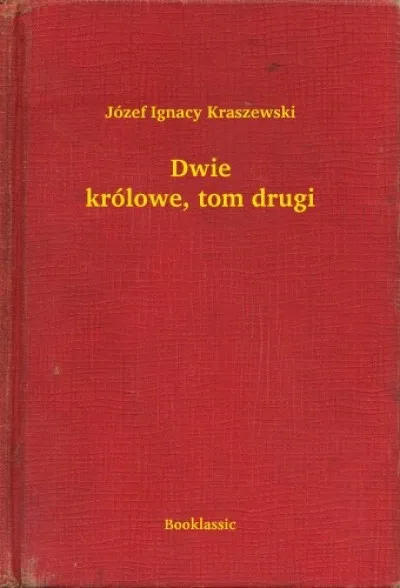 Dwie królowe, tom drugi Azonnal elérhető