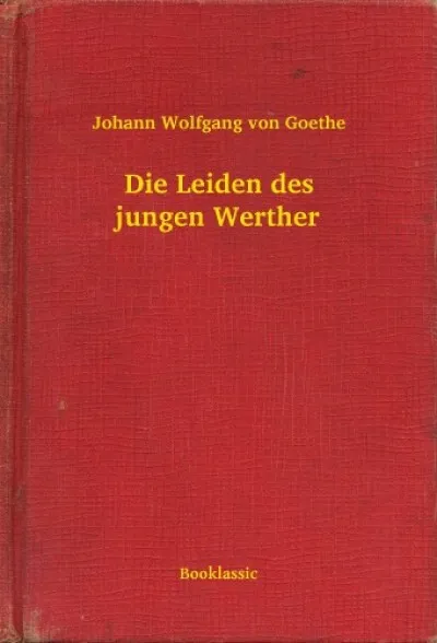 Exkluzív ajánlat Die Leiden des jungen Werther