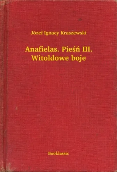 Anafielas. Pieśń III. Witoldowe boje Gyors szállítás