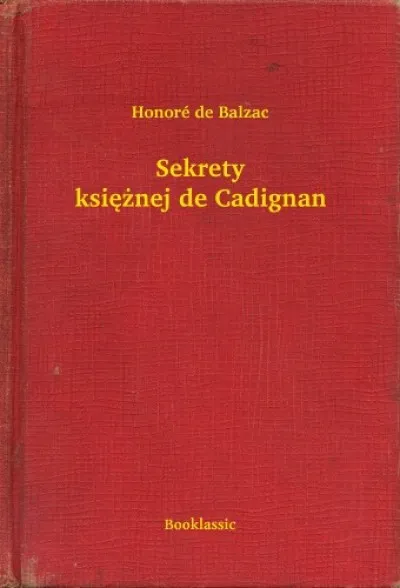 Sekrety księżnej de Cadignan Exkluzív ajánlat