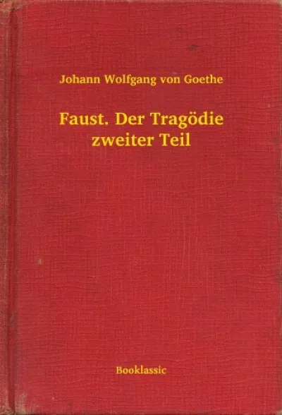 Faust. Der Tragödie zweiter Teil Utolsó esély