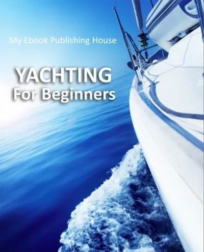 Olcsóbb Yachting For Beginners