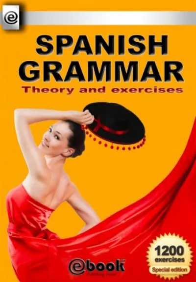 Spanish Grammar - Theory and Exercises Biztonságos fizetés