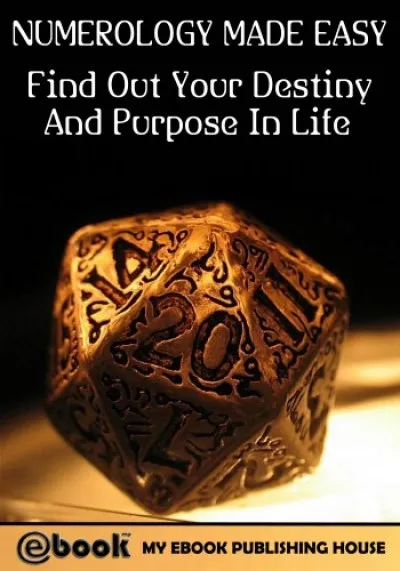 Azonnali szállítás Numerology Made Easy: Find Out Your Destiny And Purpose In Life