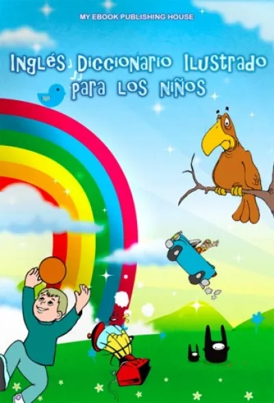 Inglés Diccionario Ilustrado para los ninos Szuper akció