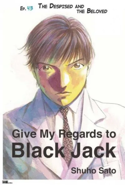 Vásárlói kedvenc Give My Regards to Black Jack - Ep.43 The Despised and The Beloved (English version)