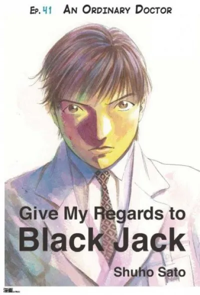 Utolsó esély Give My Regards to Black Jack - Ep.41 An Ordinary Doctor (English version)
