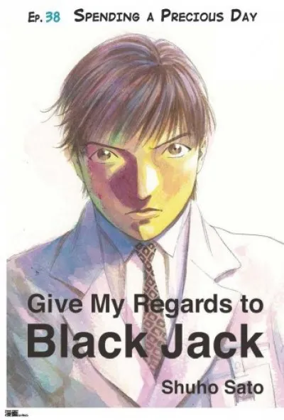 Give My Regards to Black Jack - Ep.38 Spending a Precious Day (English version) Ne maradj le