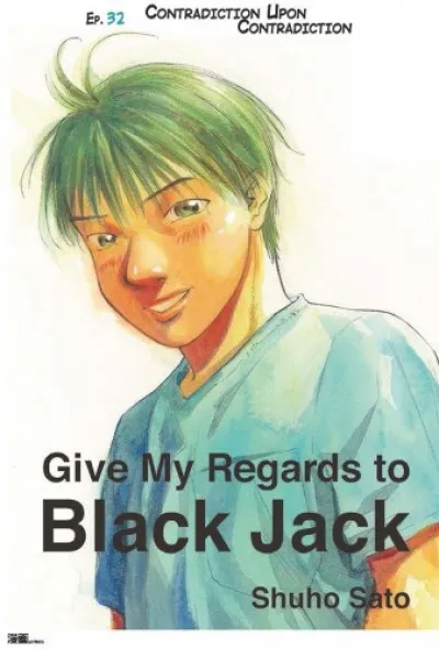 Alacsony ár Give My Regards to Black Jack - Ep.32 Contradiction Upon Contradiction (English version)
