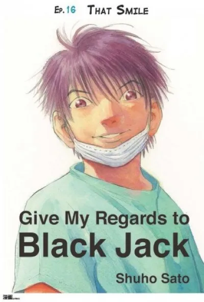 Akciós ár Give My Regards to Black Jack - Ep.16 That Smile (English version)