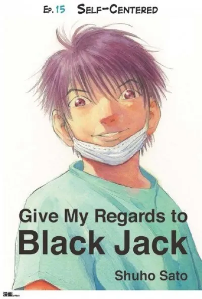 Kedvezményes ár Give My Regards to Black Jack - Ep.15 Self-Centered (English version)