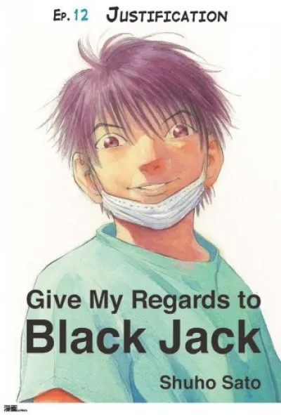 Give My Regards to Black Jack - Ep.12 Justification (English version) Olcsóbb