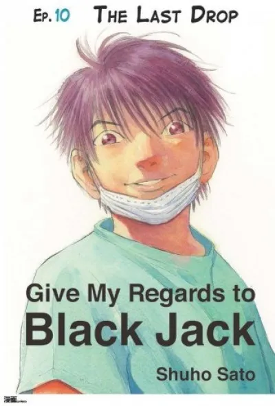 Give My Regards to Black Jack - Ep.10 The Last Drop (English version) Expressz kézbesítés
