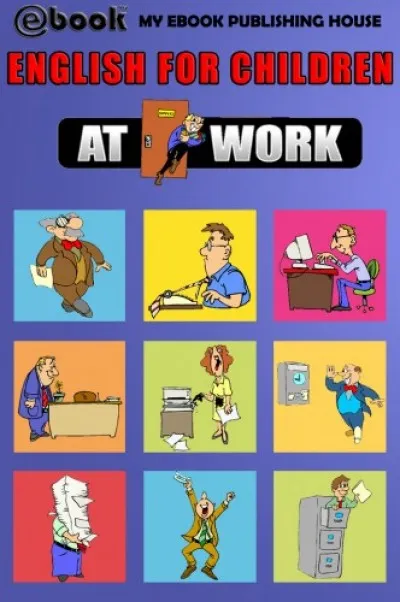 Rendeld meg most English for Children - At Work