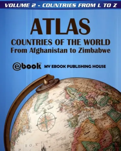 Atlas: Countries of the World From Afghanistan to Zimbabwe - Volume 2 - Countries from L to Z Legkelendőbb