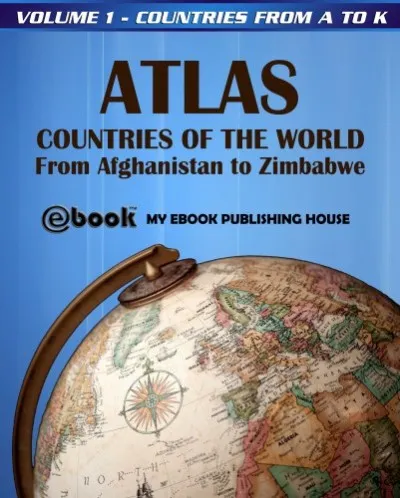 Atlas: Countries of the World From Afghanistan to Zimbabwe - Volume 1 - Countries from A to K Exkluzív ajánlat