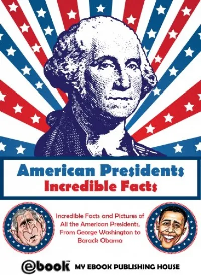 American Presidents - Incredible Facts Vásárlói kedvenc