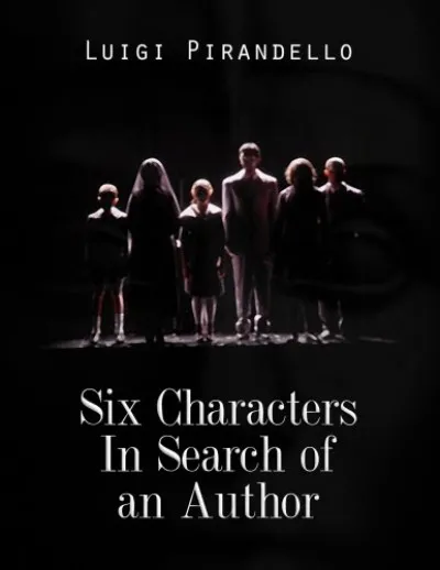 Six Characters In Search of an Author Prémium