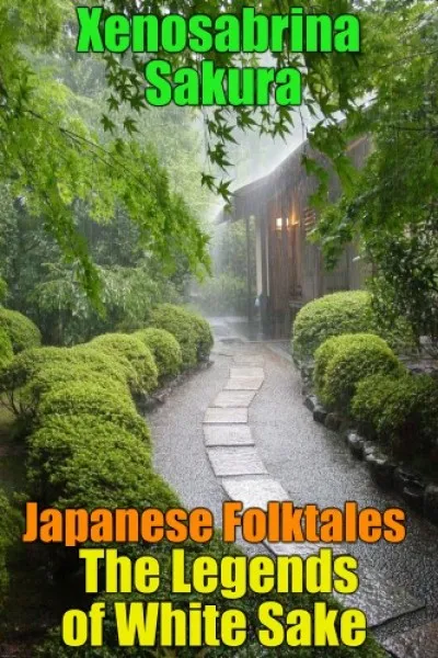 Legkelendőbb Japanese Folktales The Legends of White Sake