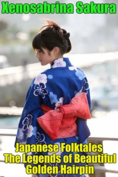 Japanese Folktales The Legends of Beautiful Golden Hairpin Csak ma