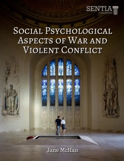 Vedd meg online Social Psychological Aspects of War and Violent Conflict